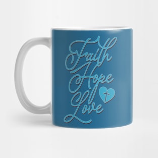 faith hope love Mug